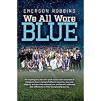 We All Wore Blue We All Wore Blue Kindle Audible Audiobook Hardcover Paperback