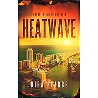Heatwave (Kenzie Gilmore Crime Thriller Book 3) Heatwave (Kenzie Gilmore Crime Thriller Book 3) Kindle Paperback Audible Audiobook Hardcover