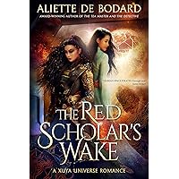 The Red Scholar’s Wake: A Xuya Universe Romance (Xuya Universe Romances) The Red Scholar’s Wake: A Xuya Universe Romance (Xuya Universe Romances) Kindle Paperback