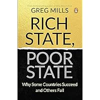 Rich State, Poor State: Why Some Countries Succeed and Others Fail Rich State, Poor State: Why Some Countries Succeed and Others Fail Kindle Paperback