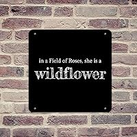 Retro Rustic Garage Signs in A Field of Roses, She Is A Wildflower Signs Christian Religious Church Phrase Metal Signs Outdoor for Bathroom Living Room Coffee Bar Man Cave Decor 12x12in