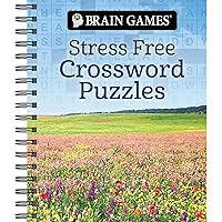 Brain Games - Stress Free: Crossword Puzzles Brain Games - Stress Free: Crossword Puzzles Spiral-bound