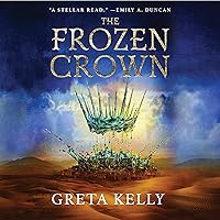 The Frozen Crown: A Novel The Frozen Crown: A Novel Audible Audiobook Hardcover Kindle Paperback Audio CD