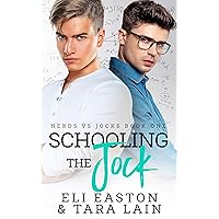 Schooling the Jock: An Enemies-to-Lovers, Campus Romance (Nerds vs Jocks) Schooling the Jock: An Enemies-to-Lovers, Campus Romance (Nerds vs Jocks) Kindle Paperback