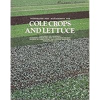 Integrated Pest Management for Cole Crops and Lettuce (Publication 3307)