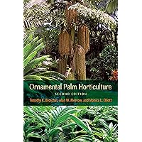 Ornamental Palm Horticulture Ornamental Palm Horticulture Paperback