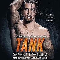 Tank: Lords of Carnage MC Series, Book 10 Tank: Lords of Carnage MC Series, Book 10 Audible Audiobook Kindle Paperback Audio CD