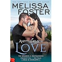 Anything For Love (The Bradens & Montgomerys: Pleasant Hill - Oak Falls Book 2) Anything For Love (The Bradens & Montgomerys: Pleasant Hill - Oak Falls Book 2) Kindle Audible Audiobook Paperback