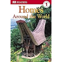 DK Readers L1: Homes Around the World (DK Readers Level 1) DK Readers L1: Homes Around the World (DK Readers Level 1) Paperback Hardcover