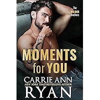 Moments for You (The Wilder Brothers Book 7) Moments for You (The Wilder Brothers Book 7) Kindle Audible Audiobook Paperback