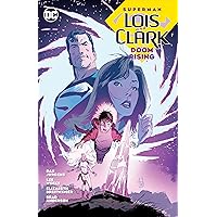 Superman: Lois & Clark 2; Doom Rising Superman: Lois & Clark 2; Doom Rising Paperback Kindle