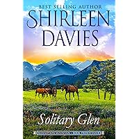 Solitary Glen: A Clean and Wholesome Friends to Lovers Historical Western Romance (Redemption Mountain Historical Western Romance Book 24) Solitary Glen: A Clean and Wholesome Friends to Lovers Historical Western Romance (Redemption Mountain Historical Western Romance Book 24) Kindle