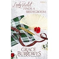 Lady Violet Finds a Bridegroom: The Lady Violet Mysteries, Book Three Lady Violet Finds a Bridegroom: The Lady Violet Mysteries, Book Three Kindle Paperback Audible Audiobook Audio CD