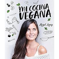 Mi cocina vegana: Las recetas de Lloyd Lang (Spanish Edition)