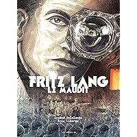 Fritz Lang le Maudit (French Edition) Fritz Lang le Maudit (French Edition) Kindle Hardcover