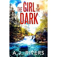 The Girl in the Dark (Emma Griffin® FBI Mystery Book 29) The Girl in the Dark (Emma Griffin® FBI Mystery Book 29) Kindle