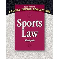 Sports Law (South-Western's Special Topics Collection) Sports Law (South-Western's Special Topics Collection) eTextbook Paperback