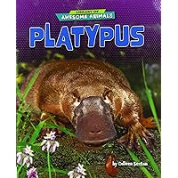 Platypus - Non-Fiction Reading for Grade 3, Developmental Learning for Young Readers - Library of Awesome Animals Platypus - Non-Fiction Reading for Grade 3, Developmental Learning for Young Readers - Library of Awesome Animals Paperback Library Binding