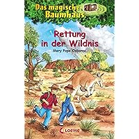 Das magische Baumhaus (Band 18) - Rettung in der Wildnis (German Edition) Das magische Baumhaus (Band 18) - Rettung in der Wildnis (German Edition) Kindle Audible Audiobook Paperback Audio CD