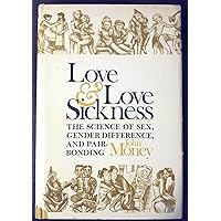 Love and Love Sickness Love and Love Sickness Hardcover Paperback