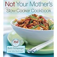 Not Your Mother's Slow Cooker Cookbook Not Your Mother's Slow Cooker Cookbook Paperback Kindle Hardcover