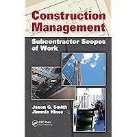 Construction Management: Subcontractor Scopes of Work Construction Management: Subcontractor Scopes of Work Kindle Hardcover
