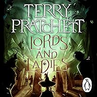 Lords and Ladies: Discworld, Book 14 Lords and Ladies: Discworld, Book 14 Audible Audiobook Kindle Mass Market Paperback Hardcover Paperback Audio, Cassette