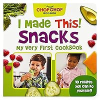 ChopChop I Made This! Snacks Board Book - First Cookbook for Toddlers; Healthy, Easy Snacks for Young Children Learning About Cooking and Healthy Habits (Chopchop Family) ChopChop I Made This! Snacks Board Book - First Cookbook for Toddlers; Healthy, Easy Snacks for Young Children Learning About Cooking and Healthy Habits (Chopchop Family) Board book