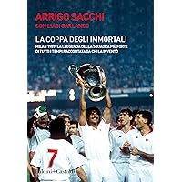 La coppa degli immortali: La leggenda della squadra più forte di tutti i tempi raccontata da chi la inventò (Italian Edition) La coppa degli immortali: La leggenda della squadra più forte di tutti i tempi raccontata da chi la inventò (Italian Edition) Kindle Audible Audiobook Paperback