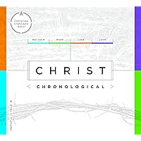 CSB Christ Chronological, Full-Color Design, Gospel Parallel, Easy-to-Read Bible Serif Type CSB Christ Chronological, Full-Color Design, Gospel Parallel, Easy-to-Read Bible Serif Type Hardcover