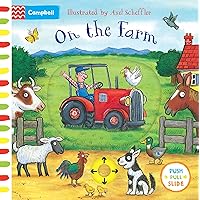 On The Farm: A Push, Pull, Slide Book (Campbell Axel Scheffler) On The Farm: A Push, Pull, Slide Book (Campbell Axel Scheffler) Board book