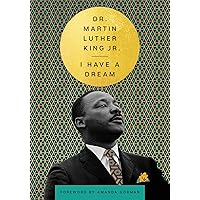 I Have a Dream (The Essential Speeches of Dr. Martin Lut) I Have a Dream (The Essential Speeches of Dr. Martin Lut) Hardcover