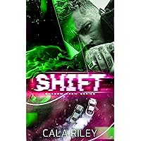 Shift: Friends to lovers romance (Shadow Crew Series Book 3) Shift: Friends to lovers romance (Shadow Crew Series Book 3) Kindle Paperback