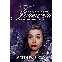 A Nighttime of Forever (Vampire Innocent Book 1)