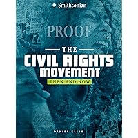 The Civil Rights Movement: Then and Now (America: 50 Years of Change) The Civil Rights Movement: Then and Now (America: 50 Years of Change) Paperback Kindle Library Binding