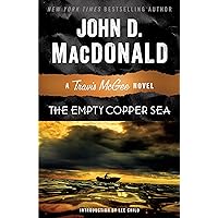 The Empty Copper Sea: A Travis McGee Novel The Empty Copper Sea: A Travis McGee Novel Kindle Paperback Audible Audiobook Hardcover Mass Market Paperback MP3 CD