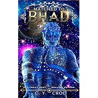 Matched to Bhad: A SciFi Alien Monster Romance (Monster Match Book 5)