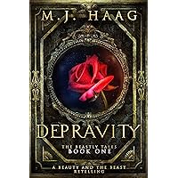 Depravity: A Beauty and the Beast Retelling (A Beastly Tale Book 1) Depravity: A Beauty and the Beast Retelling (A Beastly Tale Book 1) Kindle Audible Audiobook Paperback