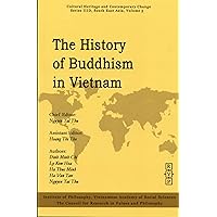 The History of Buddhism in Vietnam (Cultural Heritage and Contemporary Change. Series Iii, Asia) The History of Buddhism in Vietnam (Cultural Heritage and Contemporary Change. Series Iii, Asia) Paperback