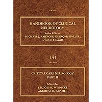 Critical Care Neurology Part II: Neurology of Critical Illness (ISSN Book 141) Critical Care Neurology Part II: Neurology of Critical Illness (ISSN Book 141) Kindle Hardcover