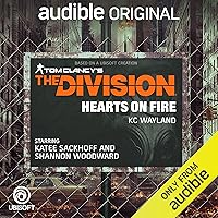 The Division: Hearts on Fire The Division: Hearts on Fire Audible Audiobook