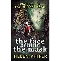 The Face Behind the Mask (The Annie Graham crime series, Book 6)