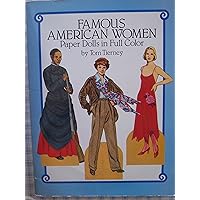 Famous American Women Paper Dolls in Full Color Famous American Women Paper Dolls in Full Color Paperback