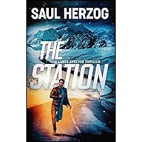 The Station (Lance Spector Thrillers Book 9) The Station (Lance Spector Thrillers Book 9) Kindle Paperback Hardcover