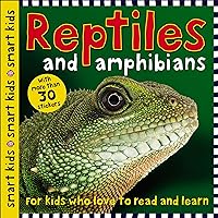 Smart Kids Reptiles and Amphibians: with more than 30 stickers Smart Kids Reptiles and Amphibians: with more than 30 stickers Paperback