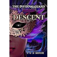 Descent (The Infernal Guard Book 2) Descent (The Infernal Guard Book 2) Kindle Audible Audiobook Paperback