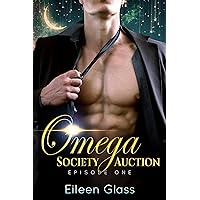 Omega Society Auction: Episode One (Rourke Book 1) Omega Society Auction: Episode One (Rourke Book 1) Kindle Paperback