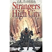 Strangers In The High City (Children of the Lunar Gods Book 1)