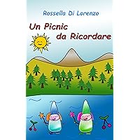 Un Picnic da Ricordare: fiaba illustrata per bambini (Italian Edition) Un Picnic da Ricordare: fiaba illustrata per bambini (Italian Edition) Kindle