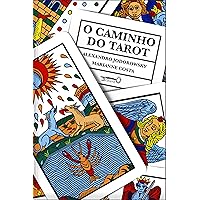 O Caminho do Tarot (Portuguese Edition) O Caminho do Tarot (Portuguese Edition) Kindle